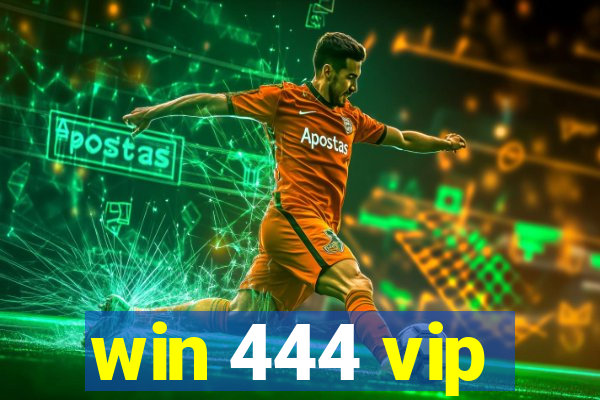 win 444 vip